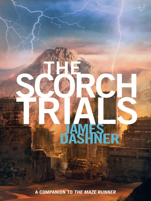 Title details for The Scorch Trials by James Dashner - Wait list